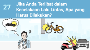 27 Jika Anda Terlibat dalam Kecelakaan Lalu Lintas, Apa yang Harus Dilakukan?